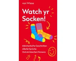 Watch yr Socken!