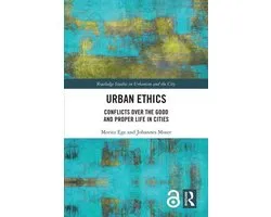 Routledge Studies in Urbanism and the City - Urban Ethics