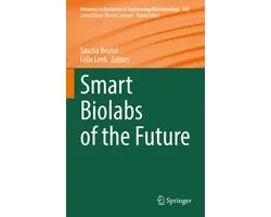 Advances in Biochemical Engineering/Biotechnology182- Smart Biolabs of the Future