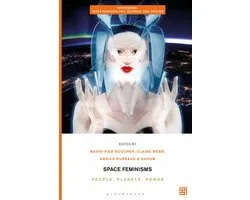 Biotechne: Interthinking Art, Science and Design- Space Feminisms