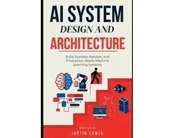AI System Design and Architecture