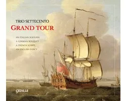 Trio Settecento - Trio Settecento: Grand Tour (4 CD)