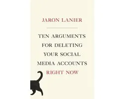 Ten Arguments for Deleting Your Social Media Accounts Right Now