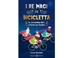 Collana an - Libri Per Bambini E Ragazzi- I Re Magi in bicicletta