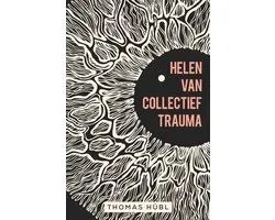 Helen van collectief trauma