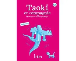 Taoki et compagnie CP : Syllabaire