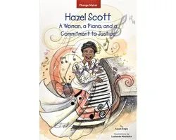 Change Maker Series 4 - Hazel Scott