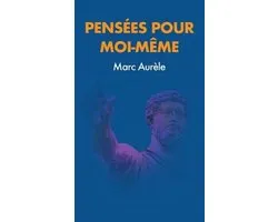 Pensées pour moi-même
