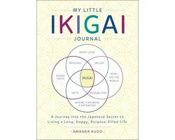 My Little Ikigai Journal A Journey into the Japanese Secret to Living a Long, Happy, PurposeFilled Life International Edition