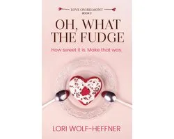 Love on Belmont 2 - Oh, What the Fudge