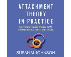 Attachment Theory in Practice