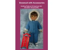 Snowsuit with Accessories, Knitting Patterns fit American Girl and other 18-Inch Dolls