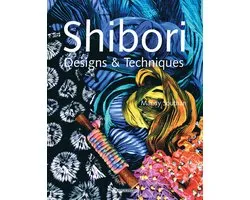 Shibori Designs and Techniques