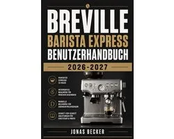 Breville Barista Express Benutzerhandbuch 2026-2027