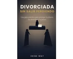 Divorciada Sin Salir Perdiendo
