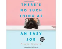 There's No Such Thing as an Easy Job