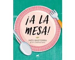 ¡A la mesa!