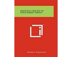 Granville's New Key to Stock Market Profits