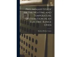 Preliminary Study of the Heating and Temperature Distribution in an Electric Range Oven