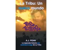La Tribu 1 - La Tribu: Un nuevo mundo
