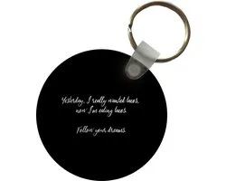 Sleutelhanger - Quotes - Spreuken - Eten - Yesterday I really wanted tacos - Taco lover - Plastic - Rond - Uitdeelcadeautjes