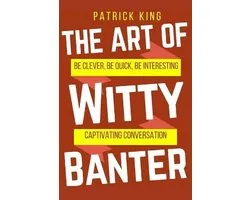 The Art of Witty Banter