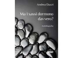 Ma i sassi dormono davvero?