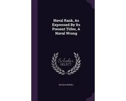 Naval Rank, as Expressed by Its Present Titles, a Naval Wrong