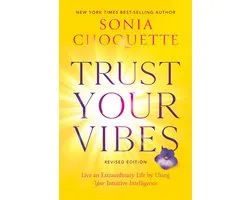 Trust Your Vibes (Revised Edition)