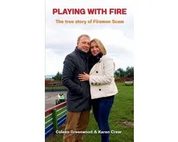 Playing with Fire: The true story of Fireman Scam