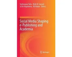 Social Media Shaping e-Publishing and Academia