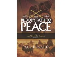 The Mallory Saga-The Bloody Path to Peace