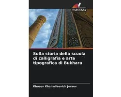Sulla storia della scuola di calligrafia e arte tipografica di Bukhara