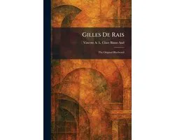 Gilles De Rais: The Original Bluebeard