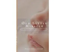 Our Little Miracle