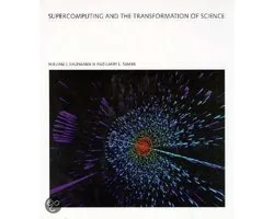 Supercomputing and the Transformation of Science