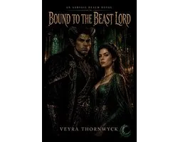 The Ashveil Realm- Bound to the Beast Lord