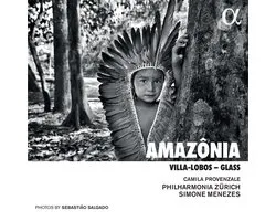 Camila Provenzale, Philharmonia Zürich, Simone Menezes - Amazônia. Villa-Labos - Glass (CD)