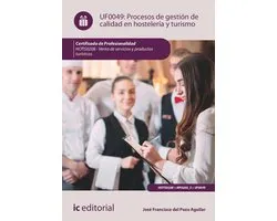 Procesos de gestión de calidad en hostelería y turismo. HOTG0208