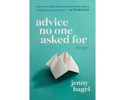 Advice No One Asked for