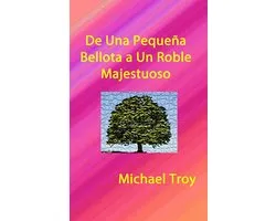 De Una Pequeña Bellota a Un Roble Majestuoso