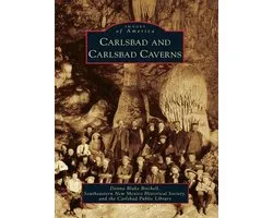 Images of America - Carlsbad and Carlsbad Caverns