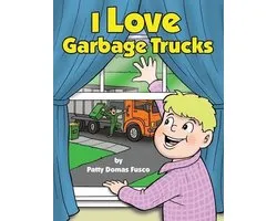 I Love Garbage Trucks