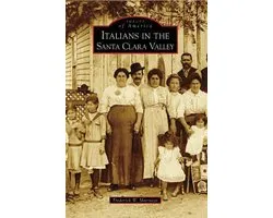 Italians in the Santa Clara Valley