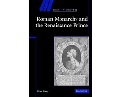 Roman Monarchy and the Renaissance Prince