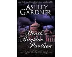 Captain Lacey Regency Mysteries 14 - Death at Brighton Pavilion