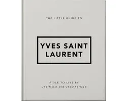 The Little Guide to Yves Saint Laurent
