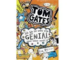 Tom Gates, Band 04. Ich bin so was von genial (aber keiner merkt's)