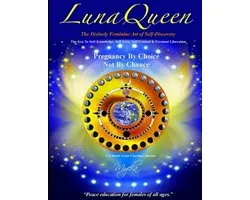 LunaQueen, The Divinely Feminine Art of Self-Discovery