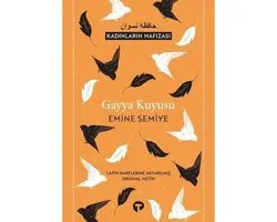 Gayya Kuyusu Kadınların Hafızası